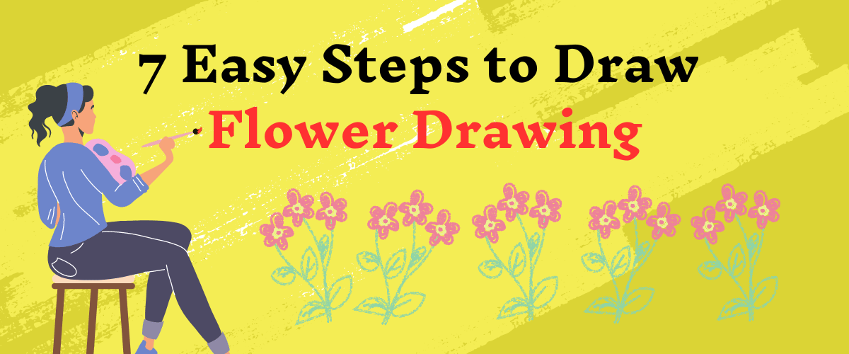 7 Easy steps to draw Flower Drawing - Easy Drawing