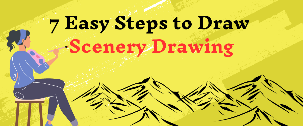 7 Easy Steps To Draw Scenery Drawing - Easy Drawing