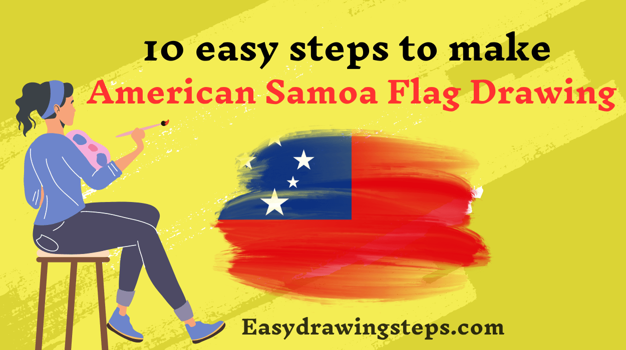 10 Easy Steps to Draw American Samoa Flag Drawing - Easy Drawing