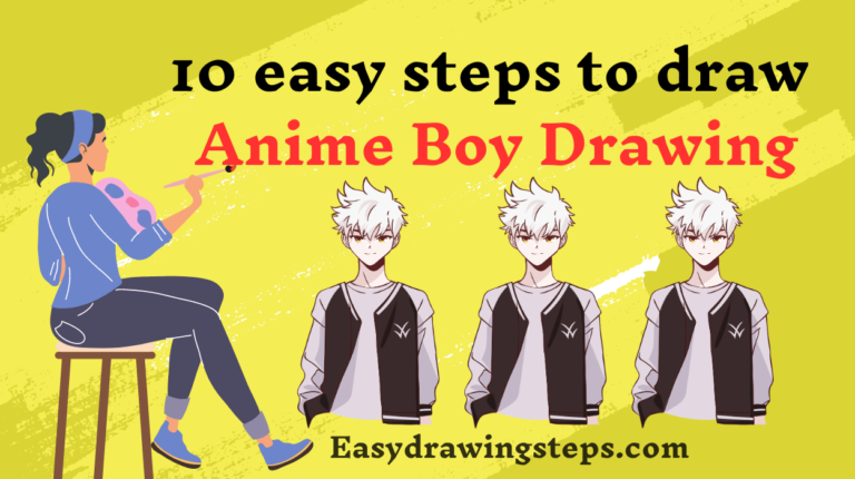 10 easy steps to draw Anime Boy Drawing - Easy Drawing