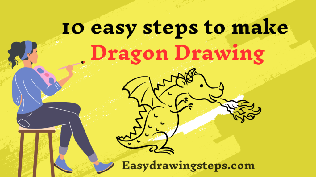 10 easy steps to draw Dragon Drawing - Easy Drawing