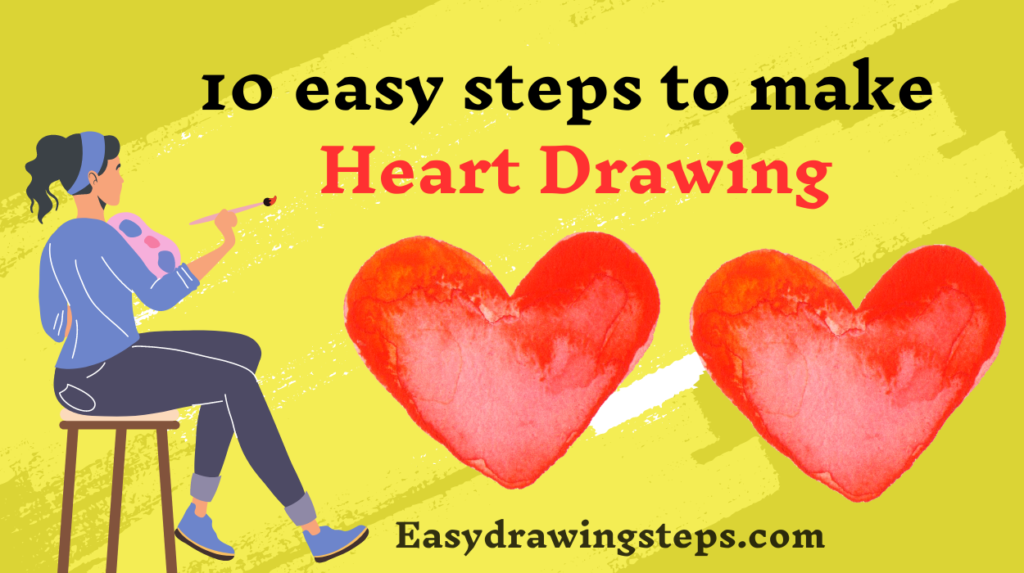 10 easy steps to draw Heart Drawing - Easy Drawing