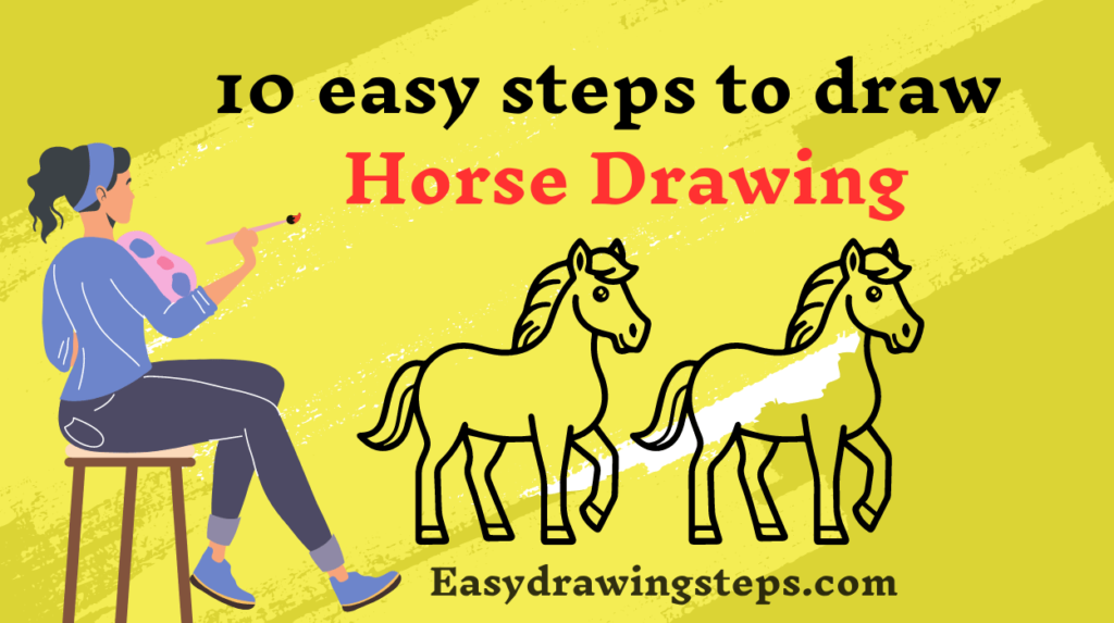 10 easy steps to draw Horse Drawing - Easy Drawing