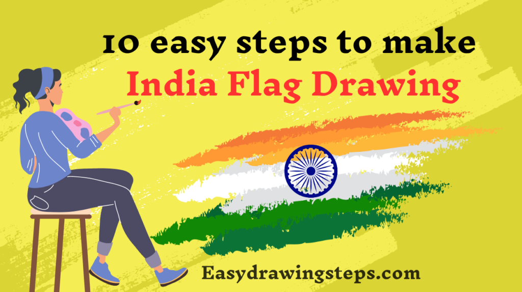 10 easy steps to draw India Flag Drawing - Easy Drawing