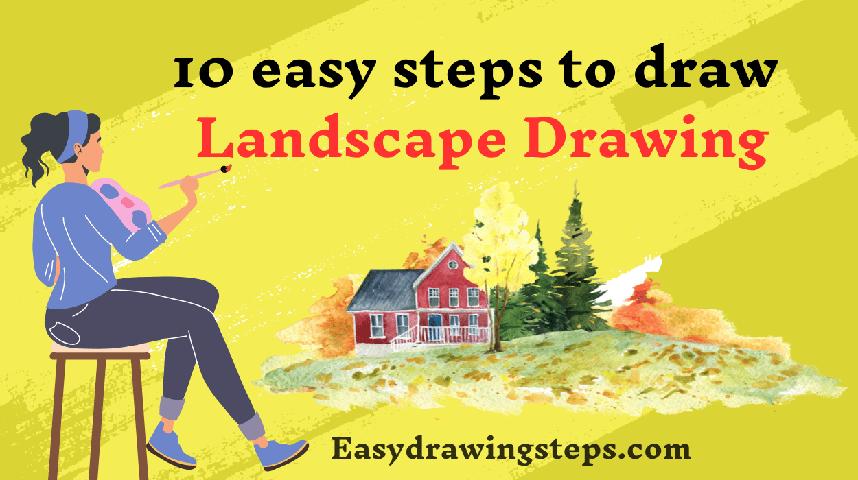 10 easy steps to draw Landscape Drawing - Easy Drawing