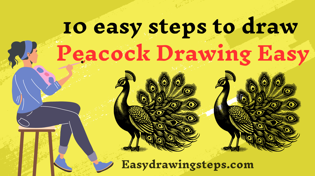 10 easy steps to draw Peacock Drawing Easy - Easy Drawing