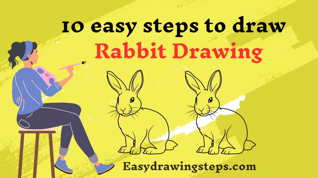 10 easy steps to draw Rabbit Drawing - Easy Drawing