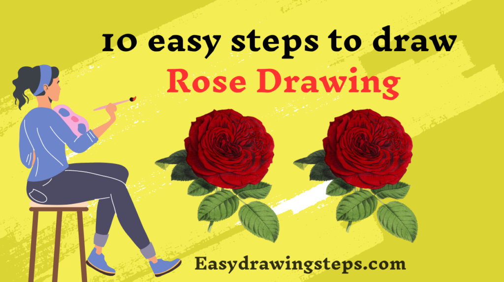 10 easy steps to draw Rose Drawing - Easy Drawing