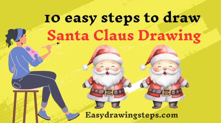 10 easy steps to draw Santa Claus Drawing - Easy Drawing