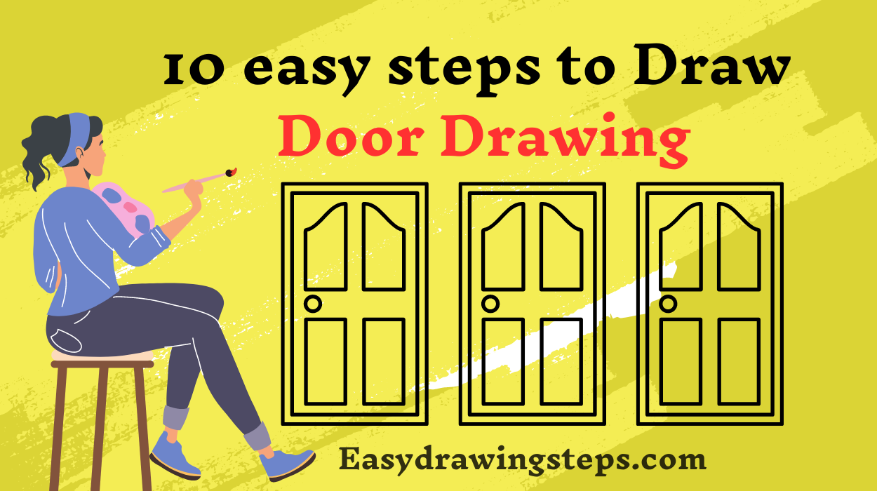 10 Easy Steps to Draw Door Drawing - Easy Drawing