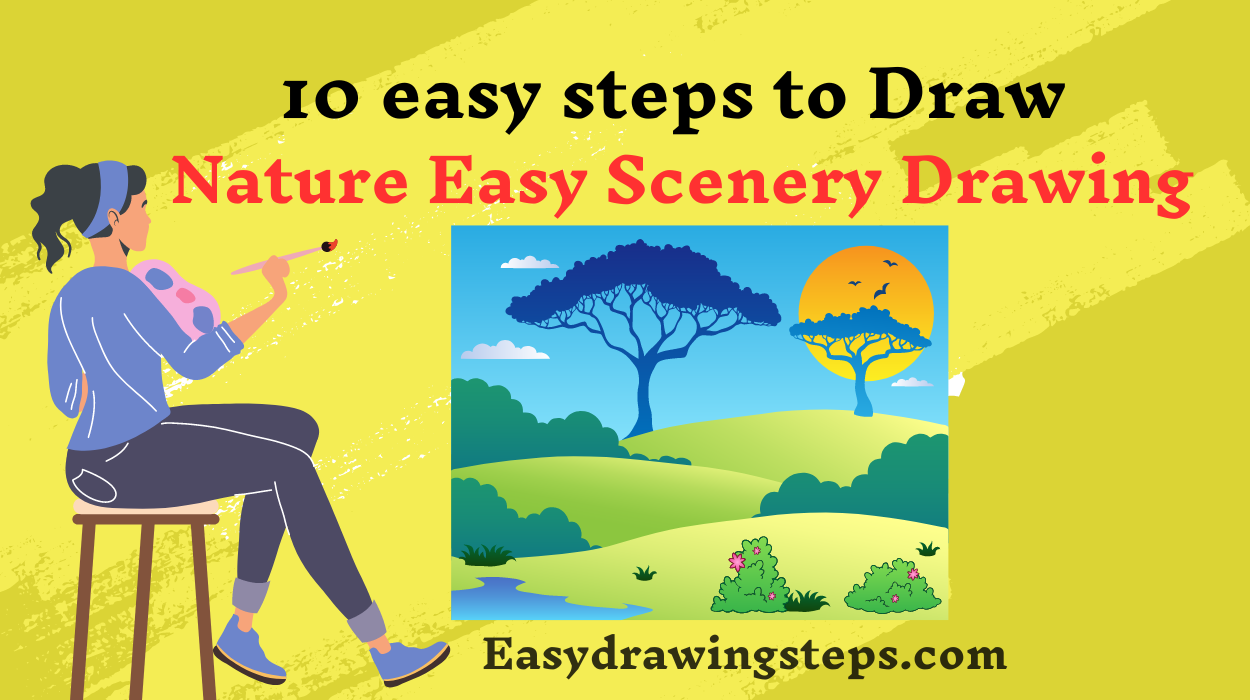 10 easy steps to draw Nature Easy Scenery Drawing - Easy Drawing