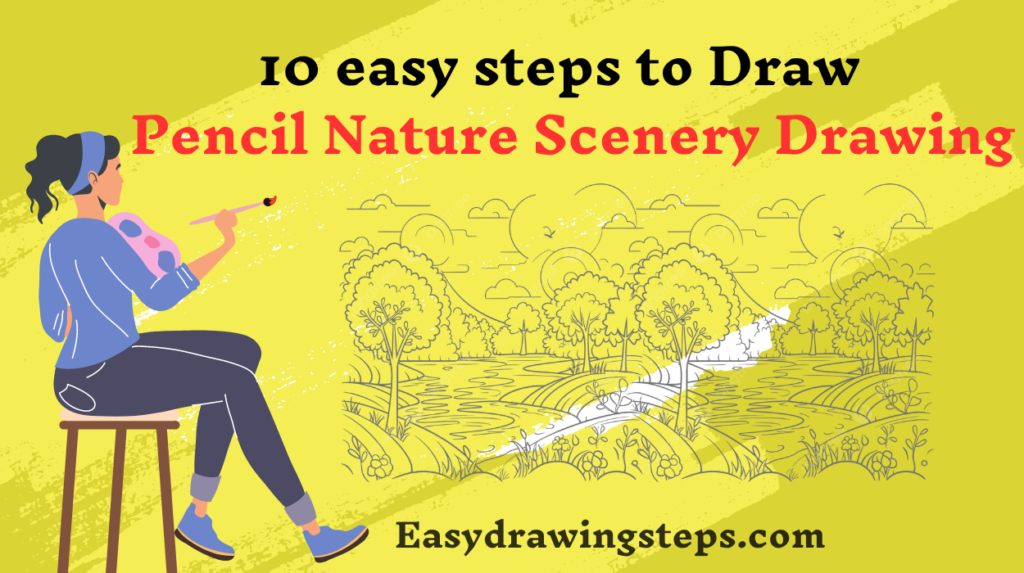 10 easy steps to draw Pencil Nature Scenery Drawing - Easy Drawing