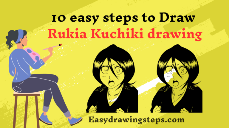 10 easy steps to draw Rukia Kuchiki Drawing - Easy Drawing