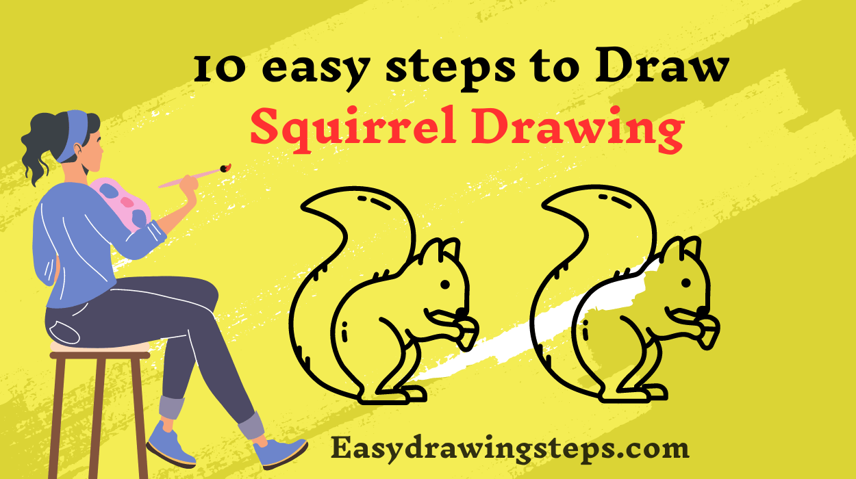 10 easy steps to draw Squirrel Drawing - Easy Drawing