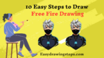 10 Easy Steps to Draw Free Fire Drawing - Easy Drawing