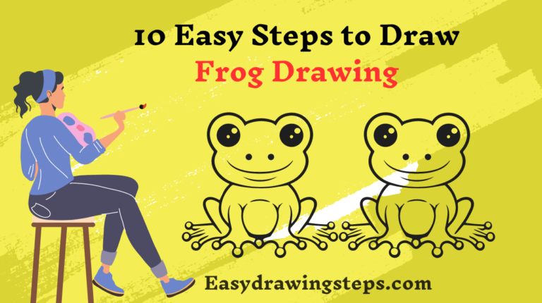 Frog Body. Easy 10 Easy Steps to Draw Frog Drawing - Easy Drawing