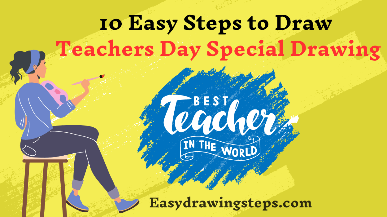 10 Easy Steps to Draw Teachers day Special Drawing - Easy Drawing